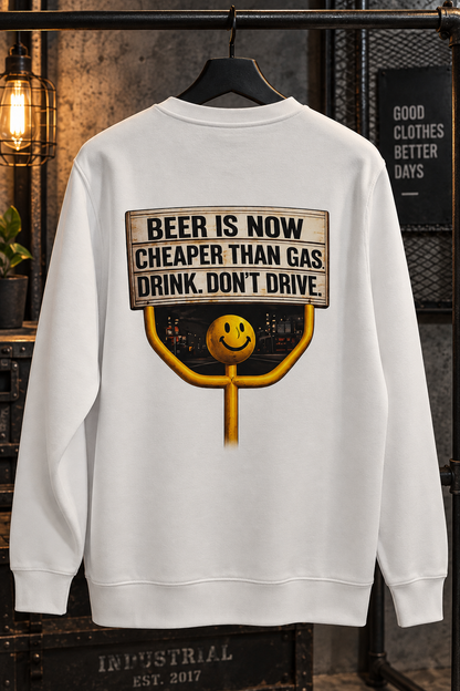 Drink Beer Don't Drive Φούτερ Λαιμόκοψη